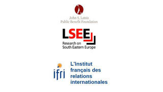 New Research Programme on South East Europe by LSE (LSEE: Research on South East Europe) and IFRI